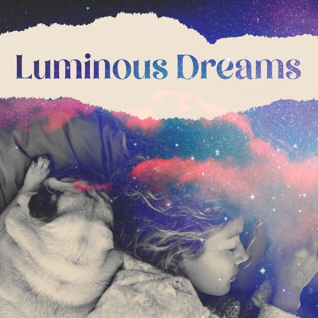 Luminous Dreams - Beautiful Deep Sleep Music Universe