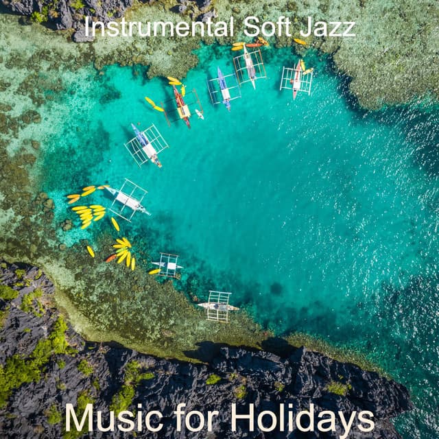 Music for Holidays - Instrumental Soft Jazz