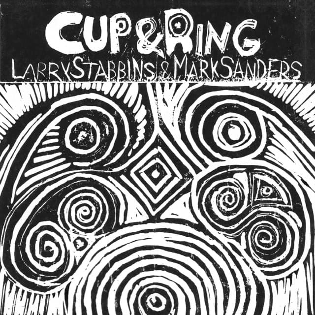 Cup & Ring - Larry Stabbins