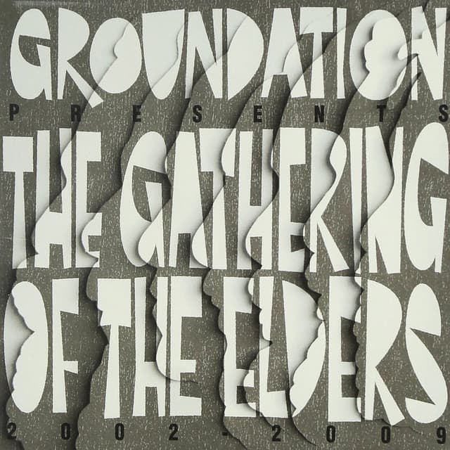 The Gathering of the Elders - Groundation
