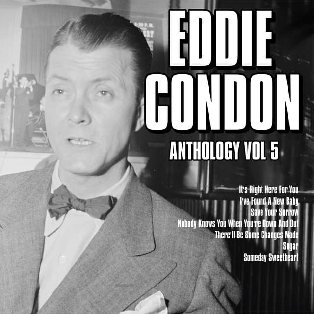Anthology, Vol. 5 - Eddie Condon