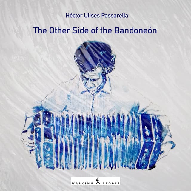 The Other Side of the Bandoneón - Héctor Ulises Passarella
