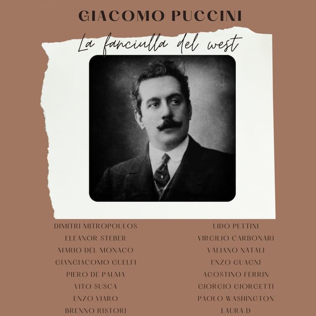 Giacomo Puccini : La fanciulla del west - Giacomo Puccini
