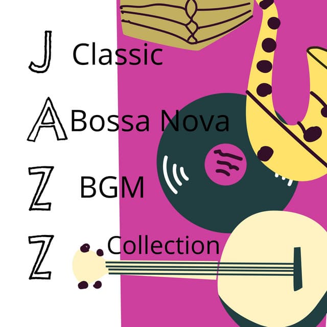 Jazz Classic Bossa Nova BGM Collection - Bossa Cafe In Ibiza