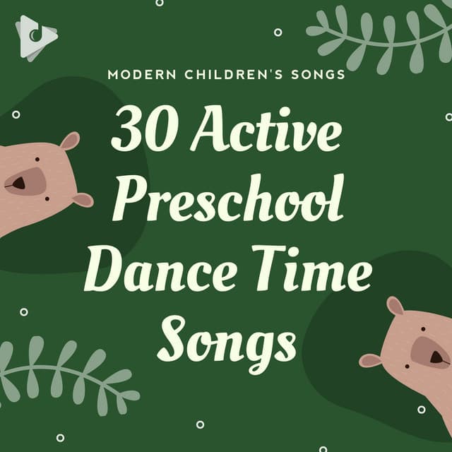 30 Active Preschool Dance Time Songs - Preschool Kids