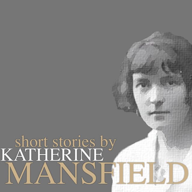Short Stories by Katherine Mansfield - Emma Hignett