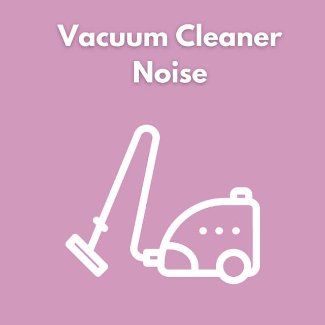 Vacuum Cleaner Noise - Sleep Sound Factory
