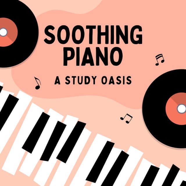 Soothing Piano: A Study Oasis - The Piano Lounge Players