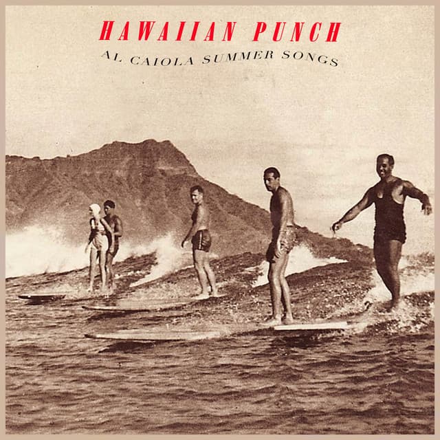 Hawaiian Punch - Al Caiola Summer Songs - Al Caiola
