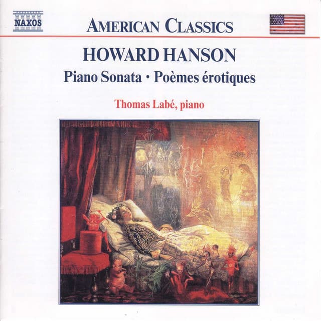 Hanson: Piano Sonata / Poemes Erotiques / for the First Time - Howard Hanson