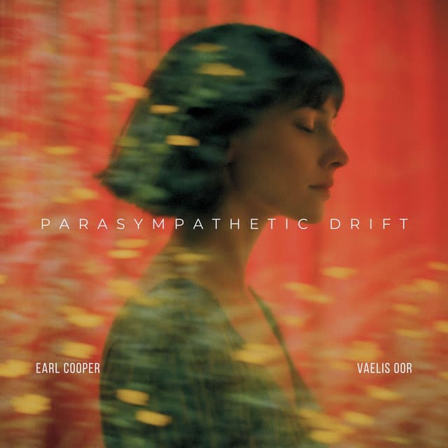 Parasympathetic Drift - Earl Cooper