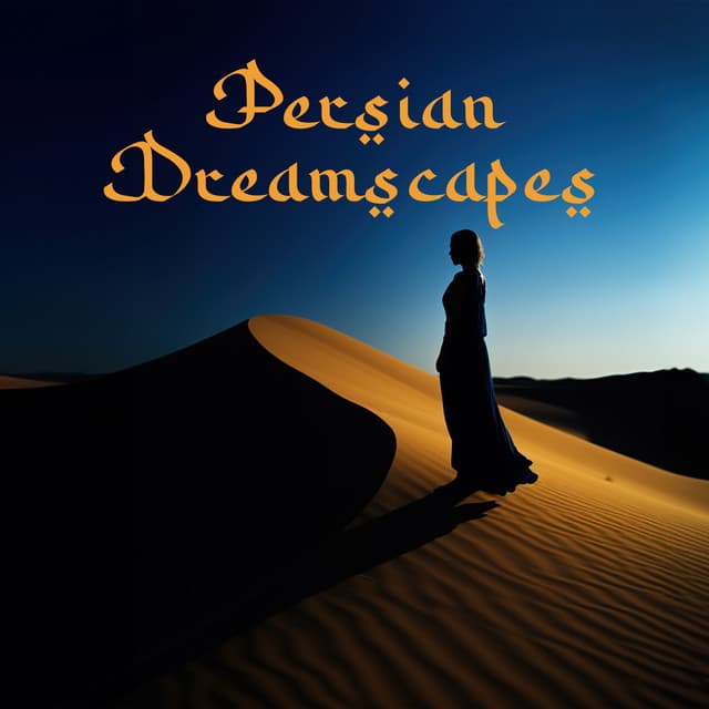 Persian Dreamscapes: Hypnotizing Middle Eastern Music, Enchanted Arabian Nights - Orient Music