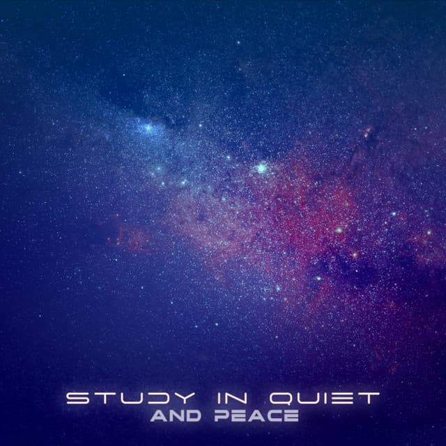 Study in Quiet and Peace: Music for Concentration - Space Music Atmosphere