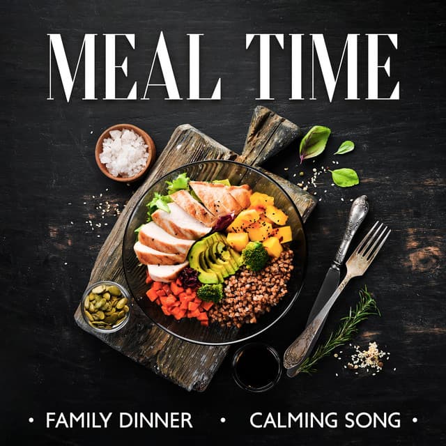 Meal Time: Family Dinner, Calming Song - Smooth Jazz Music Set