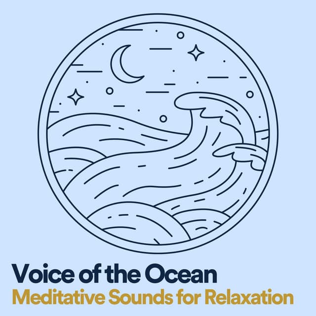 Voice of the Ocean Meditative Sounds for Relaxation - Soul Healer