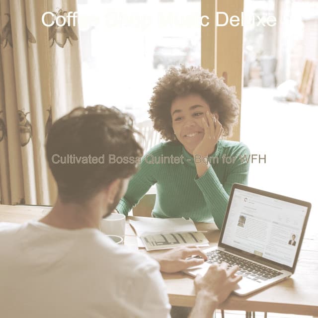 Cultivated Bossa Quintet - Bgm for WFH - Coffee Shop Music Deluxe