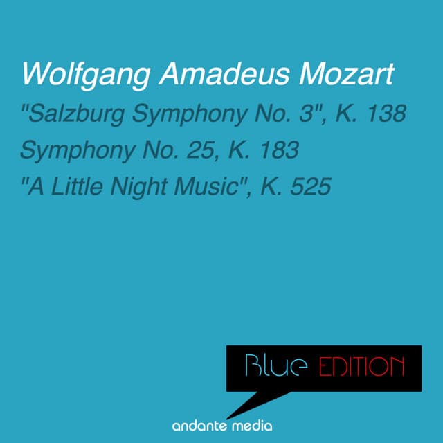 Blue Edition - Mozart: "Salzburg Symphony No. 3" & "A Little Night Music" - Wolfgang Amadeus Mozart
