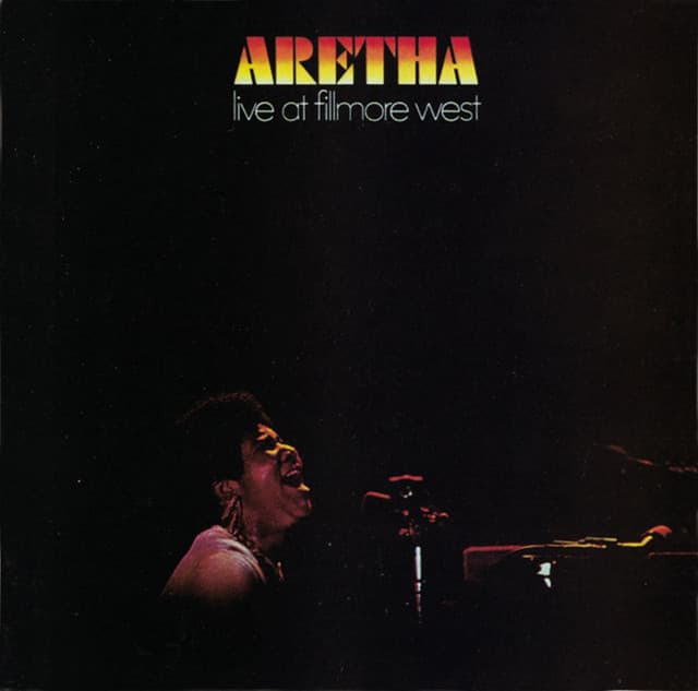 Aretha Live at Fillmore West - Aretha Franklin