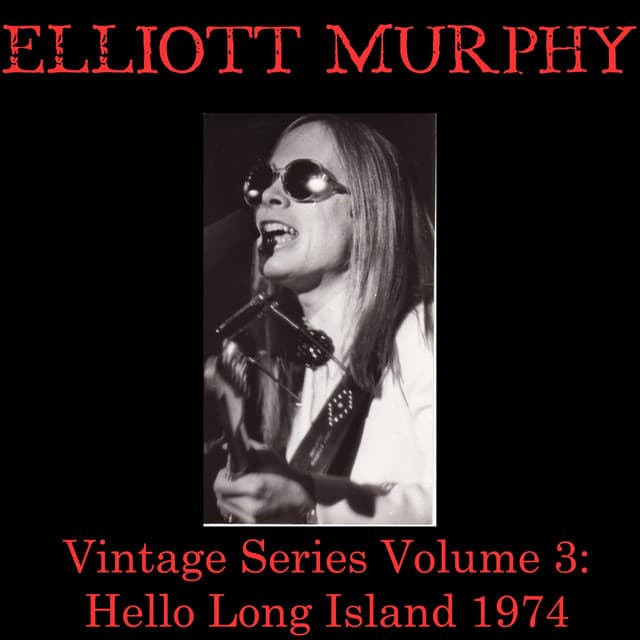 Vintage Series, Vol. 3 - Elliott Murphy