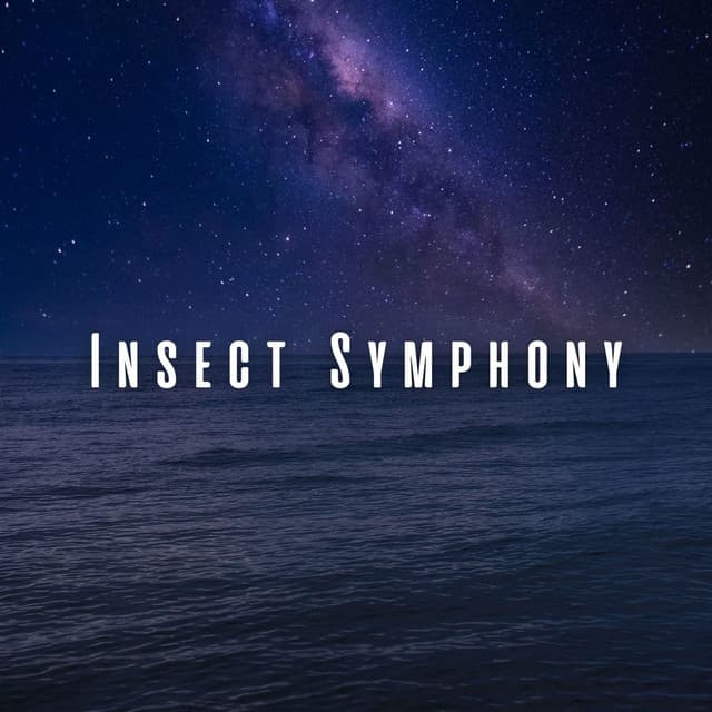 Insect Symphony: Nature's Ocean and Chill Music for Sleep - Ocean Waves for Deep Sleep