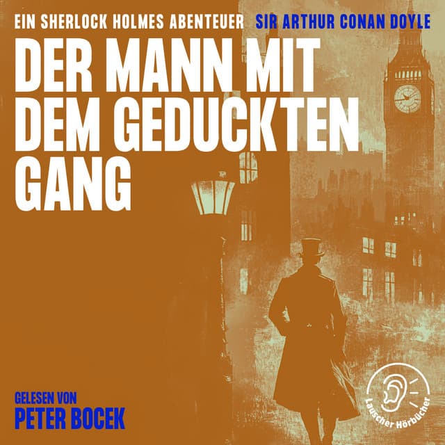 Der Mann mit dem geduckten Gang - Sherlock Holmes - Die Klassiker