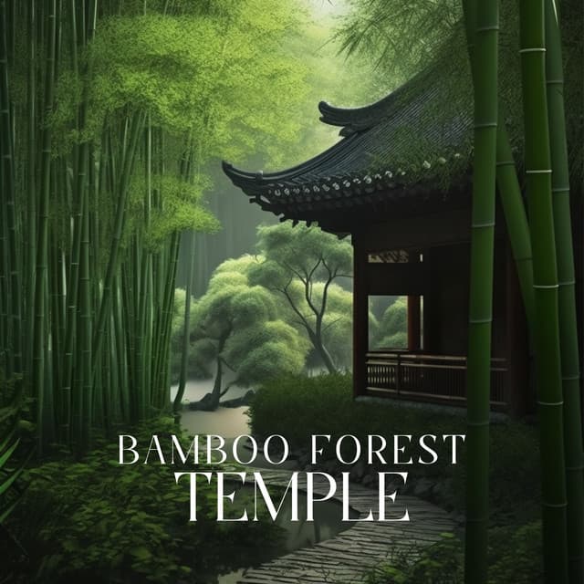 Bamboo Forest Temple: Chinese Tunes for Sleep - Healing Power Natural Sounds Oasis