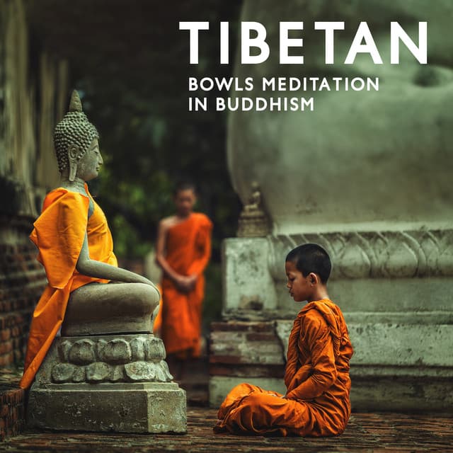 Tibetan Bowls Meditation in Buddhism: Mental Training Resulting in a Calm and Luminous Mind, Spiritual Music - Chanting Buddhist World