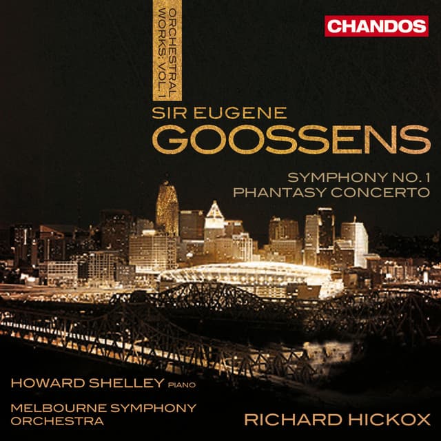 Goossens: Phantasy Concerto & Symphony No. 1 - Eugene Goossens