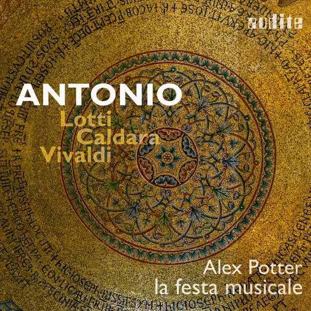 ANTONIO: Lotti - Caldara - Vivaldi - Alex Potter