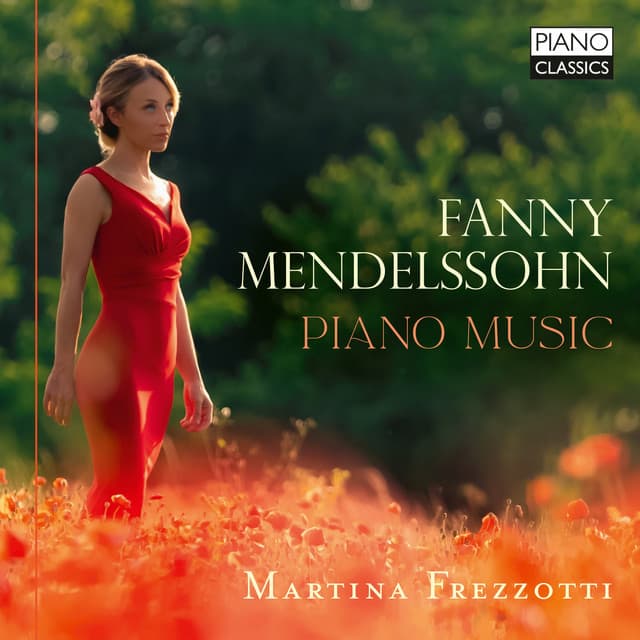 Fanny Mendelssohn: Piano Music - Fanny Mendelssohn