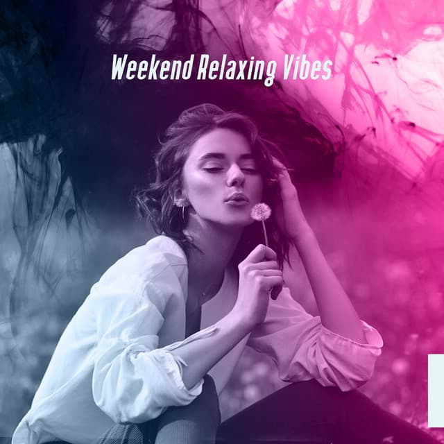 Weekend Relaxing Vibes – Atmospheric Jazz Music for Total Relaxation and Laziness - Easy Listening Chilled Jazz