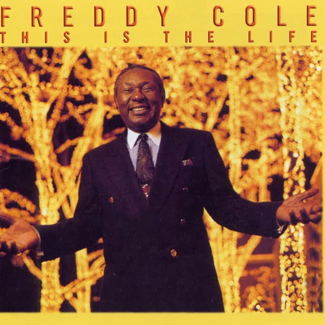 This Is The Life - Freddy Cole