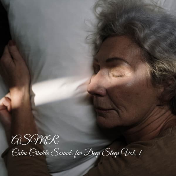 ASMR: Calm Crinkle Sounds for Deep Sleep Vol. 1 - Sleep Tech
