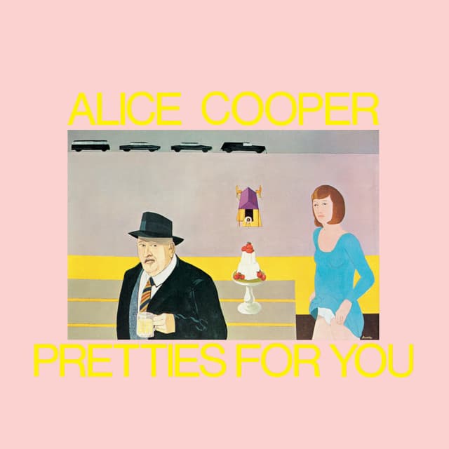 Pretties for You - Alice Cooper