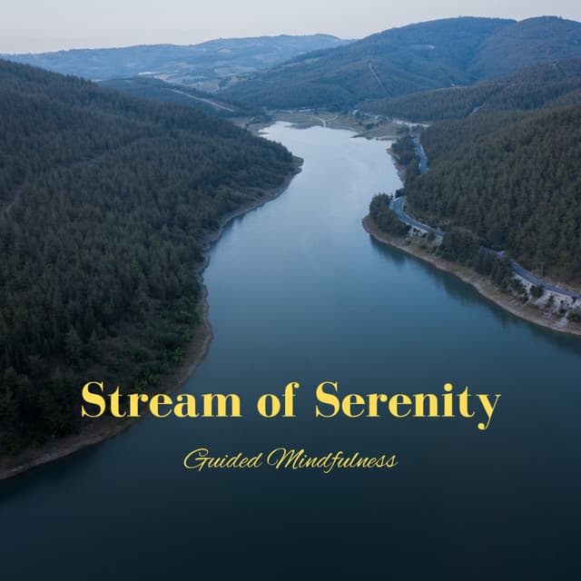Stream of Serenity: Guided Mindfulness - Mother Nature FX