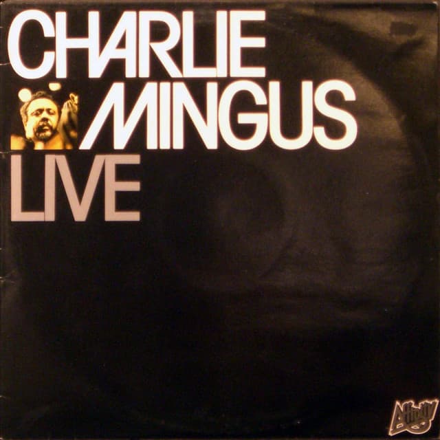 Charlie Mingus - Live - Charles Mingus