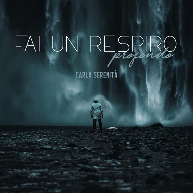 Fai un respiro profondo - Carla Serenità