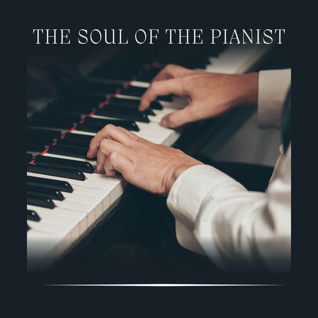 The Soul of the Pianist - Cinematic Piano