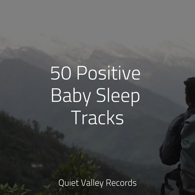 50 Positive Baby Sleep Tracks - Weather Factory