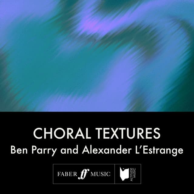 Choral Textures - Alexander L'Estrange