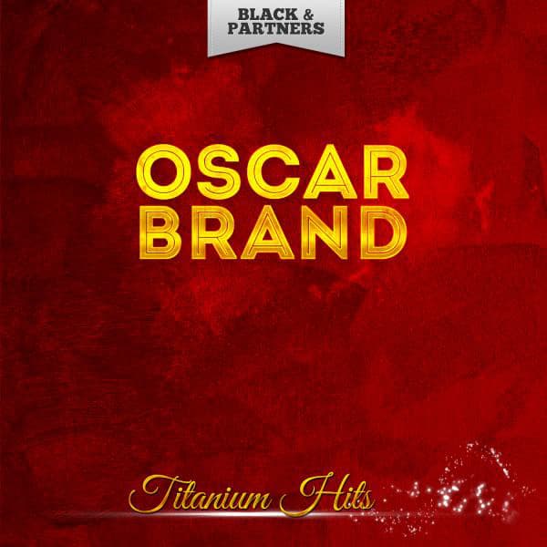 Titanium Hits - Oscar Brand