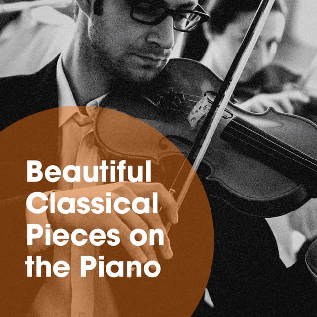 Beautiful Classical Pieces on the Piano - Classical Music for Baby Orchestra