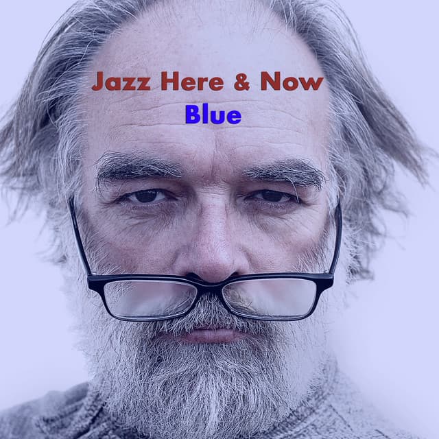 Blue - Jazz Here & Now