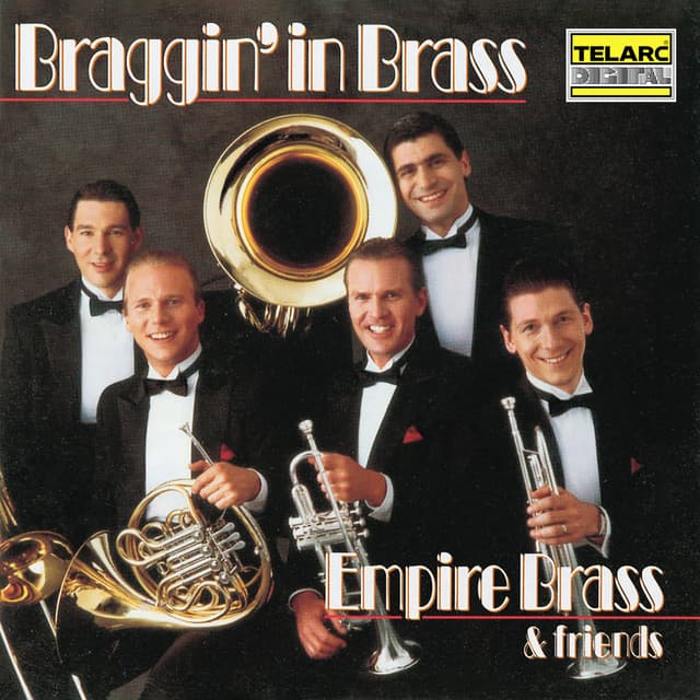 Braggin' In Brass: Music Of Duke Ellington & Others - Empire Brass
