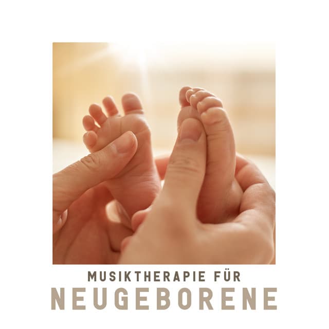 Musiktherapie für Neugeborene: Ruhige Musik für den Babyschlaf, Beruhige dein Neugeborenes - Baby Schlafmusik Akademie