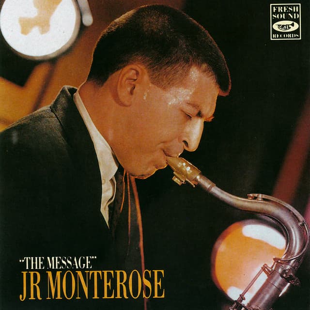 The Message - J.R. Monterose