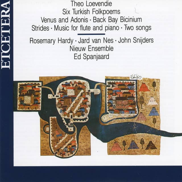 Theo Loevendie, Venus and Adonis, Six Turkish Folkpoems - Theo Loevendie