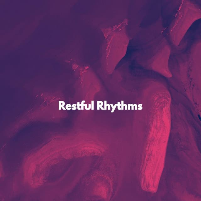 Restful Rhythms - Musica Rilassante & Benessere