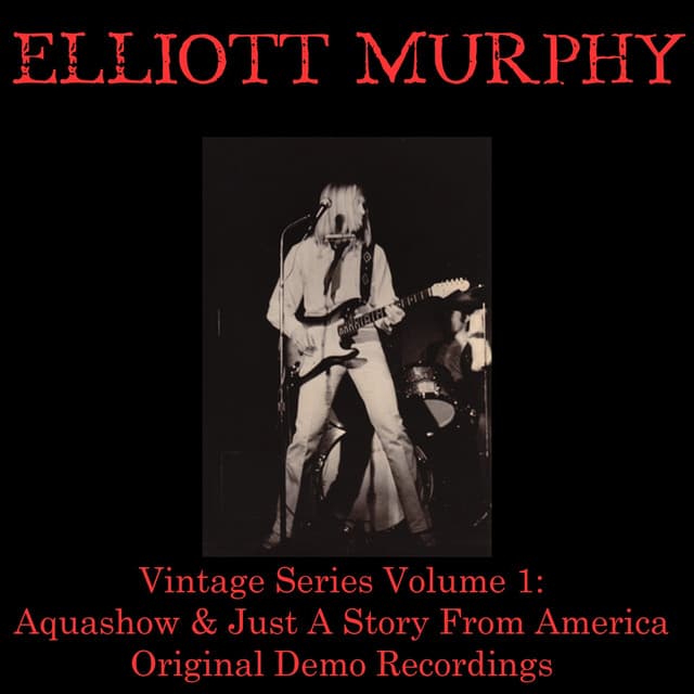 Vintage Series, Vol 1: Aquashow & Just a Story from America - Elliott Murphy