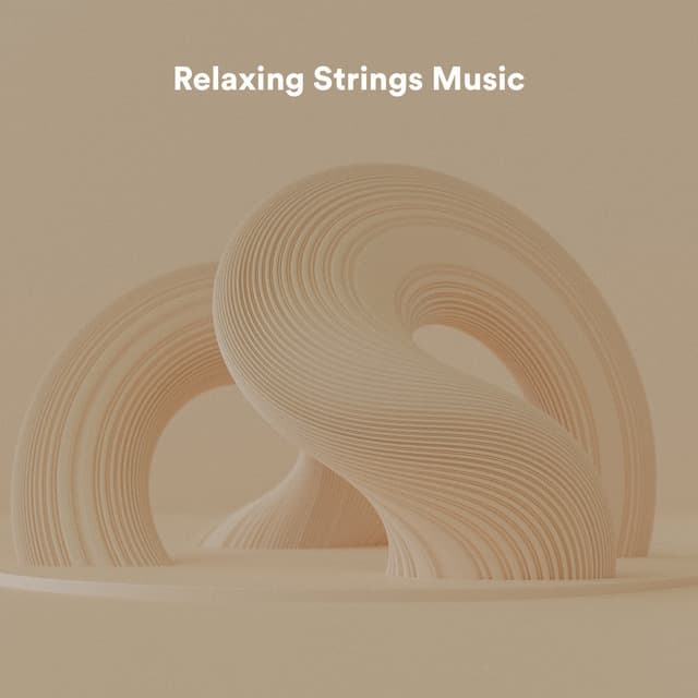 Relaxing Strings Music - Acoustic Chill Out